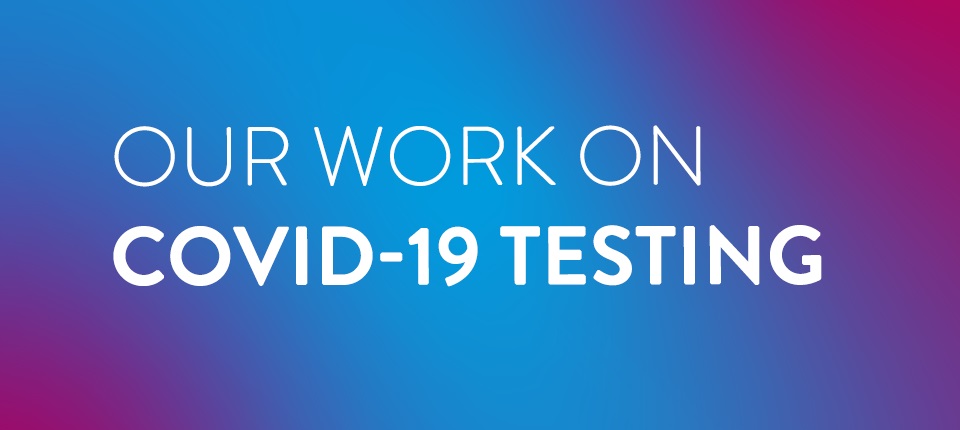 An Update on Abbott's Work on COVID-19 Testing